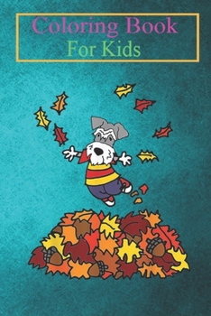 Paperback Coloring Book For Kids: Smilespetsa Fun Schnauzer Dog Jumping in Leaf Pile Animal Coloring Book: For Kids Aged 3-8 (Fun Activities for Kids) Book