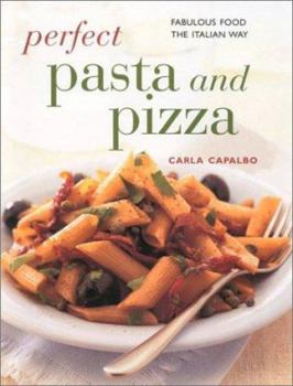 Paperback Perfect Pasta and Pizza (Contemporary Kitchen) Book