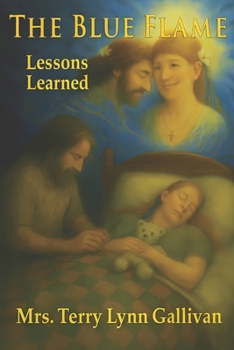 Paperback The Blue Flame: Lessons Learned Book