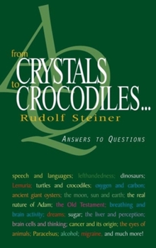 Paperback From Crystals to Crocodiles . . .: Answers to Questions (Cw 347) Book