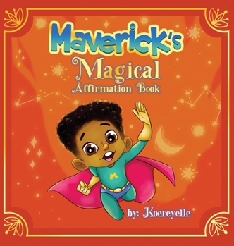 Hardcover Maverick's Magical Affirmations Book