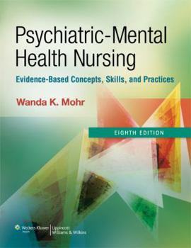 Hardcover Psychiatric-Mental Health Nursing with Access Code: Evidence-Based Concepts, Skills, and Practices Book