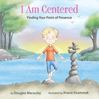 Paperback I Am Centered: Finding Your Point of Presence Book