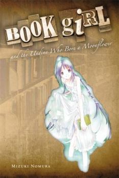 Paperback Book Girl and the Undine Who Bore a Moonflower (Light Novel): Volume 6 Book