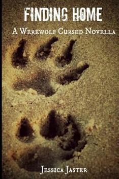 Paperback Finding Home (A Werewolf Cursed Novella, Part One) Book