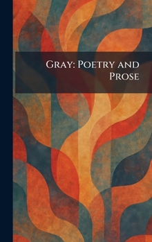 Hardcover Gray: Poetry and Prose Book