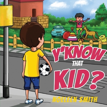 Paperback Y'Know that Kid? Book