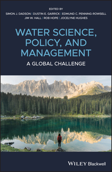 Hardcover Water Science, Policy and Management: A Global Challenge Book