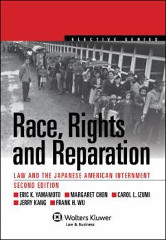 Paperback Race, Rights, and Reparations: Law and the Japanese-American Interment Book