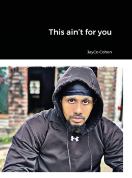 Hardcover This ain't for you Book