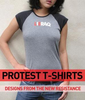 Paperback Protest T-Shirts: Designs from the Cult Independents Book
