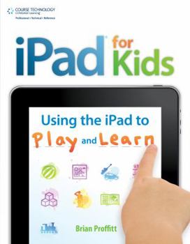 Paperback iPad for Kids: Using the iPad to Play and Learn Book