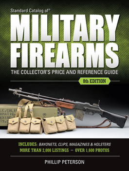 Paperback Standard Catalog of Military Firearms: The Collector's Price & Reference Guide Book