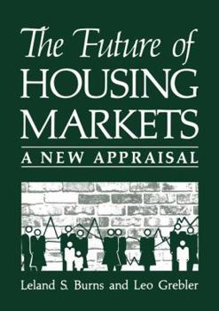Paperback The Future of Housing Markets: A New Appraisal Book