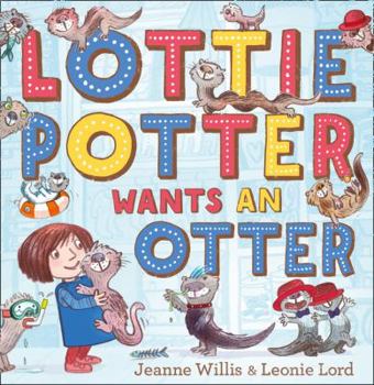 Paperback Lottie Potter Wants an Otter Book