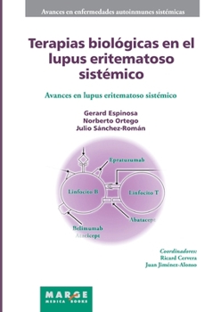 Terapias biológicas en el lupus eritematoso sistémico (Spanish Edition)