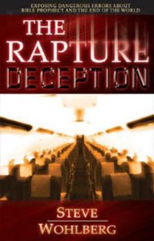 Paperback The Rapture Deception Book