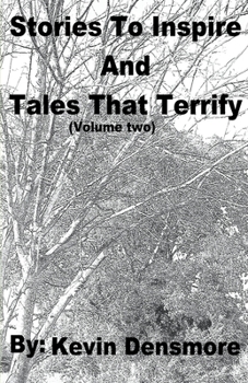 Paperback Stories to Inspire and Tales that Terrify (Volume Two) Book