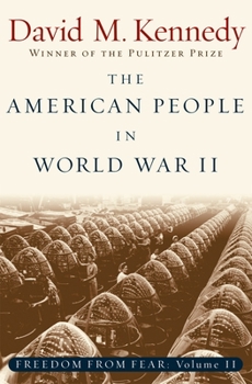 The American People in World War II: Freedom from Fear, Part Two (The Oxford History of the United States, V. 9)