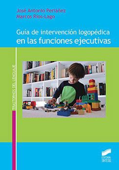 Paperback Guía de intervención logopédica en las funciones ejecutivas [Spanish] Book