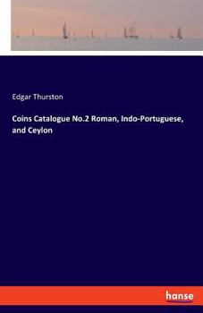 Paperback Coins Catalogue No.2 Roman, Indo-Portuguese, and Ceylon Book