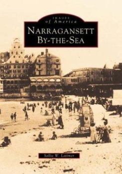 Narragansett By-the-Sea - Book  of the Images of America: Rhode Island