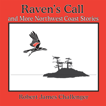 Paperback Raven's Call: And More Northwest Coast Stories Book