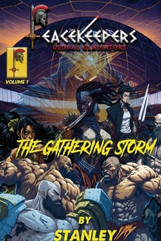 Paperback Peacekeepers Global Gladiators: The Gathering Storm Book