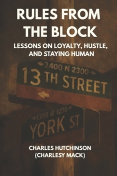 Paperback Rules from the Block: Lessons on Loyalty, Hustle, and Staying Human Book