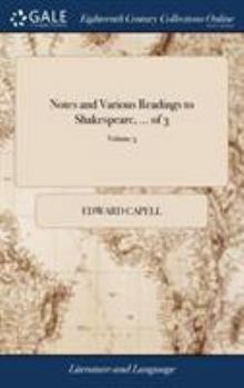 Hardcover Notes and Various Readings to Shakespeare, ... of 3; Volume 3 Book