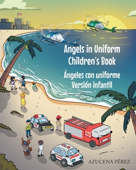 Paperback Angels in Uniform Children's book: Ángeles con Uniforme Versión infantil [Spanish] Book