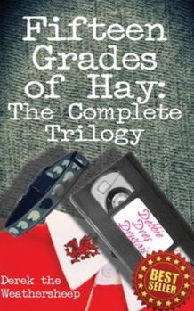 Paperback Fifteen Grades of Hay: The Complete Trilogy Book