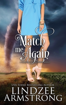 Match Me Again - Book #10 of the No Match for Love