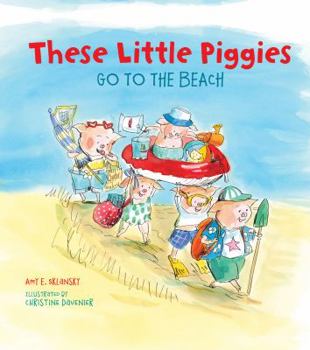 Hardcover These Little Piggies Go to the Beach Book