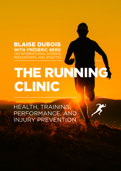 Paperback The Running Clinic: Health, Training, Performance, and Injury Prevention Book