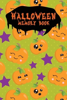 Halloween Memory Book: An Activity Book for Kids to Record Their Halloween Day | Coloring | Drawing | Journaling | Grin Pumpkin (Trick or Treat)
