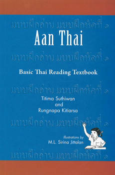 Paperback Aan Thai: Basic Thai Reading Textbook Book