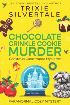 Chocolate Crinkle Cookie Murder : Paranormal Cozy Mystery