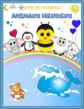 Paperback Animaux Heureux livre de Coloriage pour les Petits [French] Book