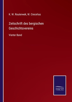 Paperback Zeitschrift des bergischen Geschichtsvereins: Vierter Band [German] Book