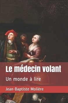 Paperback Le m?decin volant: Un monde ? lire [French] Book