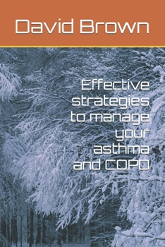 Paperback Effective strategies to manage your asthma and COPD Book