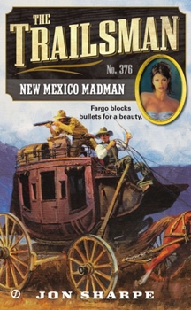 Mass Market Paperback The Trailsman #376: New Mexico Madman Book