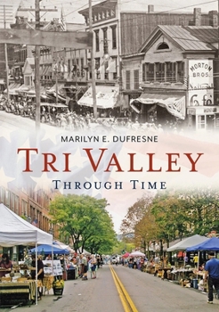 Paperback Tri Valley Through Time Book
