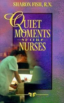 Paperback Quiet Moments for Nurses Book