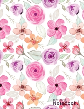 Dotted Notebook For Drawing & Note Taking Floral Cover Mixed with (plum, french rose, fern) colors for girls: Large A4 (8.5” x 11”), 100 Pages