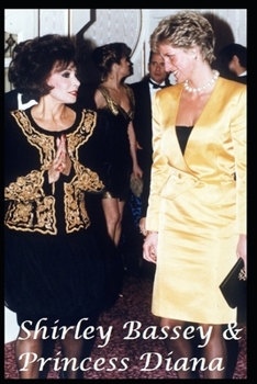 Shirley Bassey & Princess Diana: The Untold Story