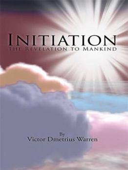 Hardcover Initiation: The Revelation to Mankind Book