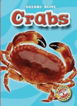 Crabs (Blastoff! Readers) (Oceans Alive) (Oceans Alive) - Book  of the Oceans Alive
