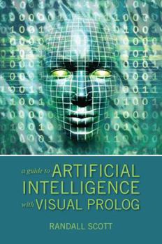 Paperback A Guide to Artificial Intelligence with Visual PROLOG Book